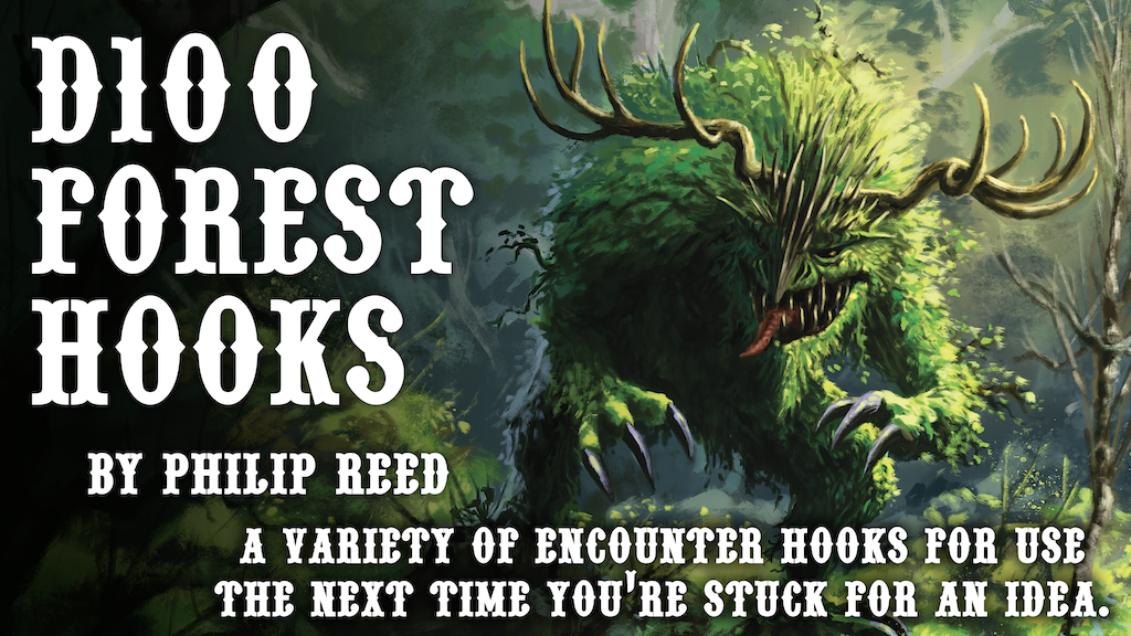 D100 Forest Hooks, Fantasy RPG Encounters by Philip Reed