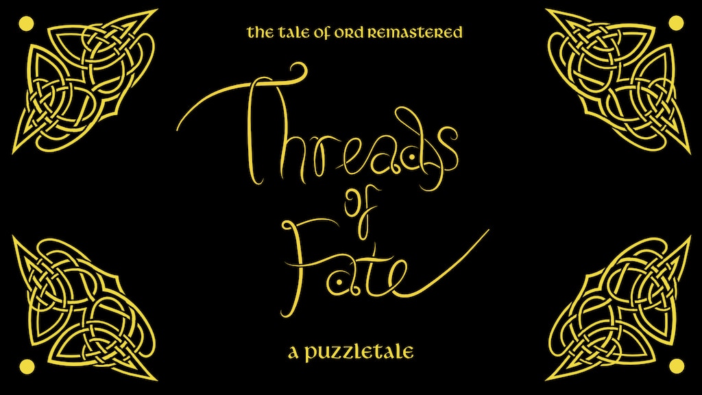 Threads of Fate: A Puzzletale [The Tale of Ord Remastered]