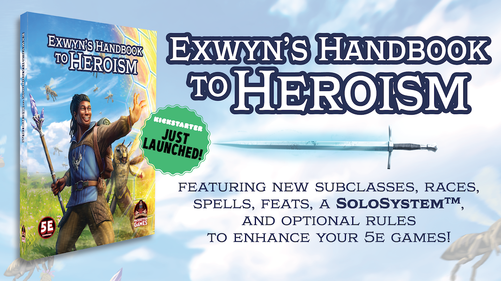 Exwyn's Handbook to Heroism