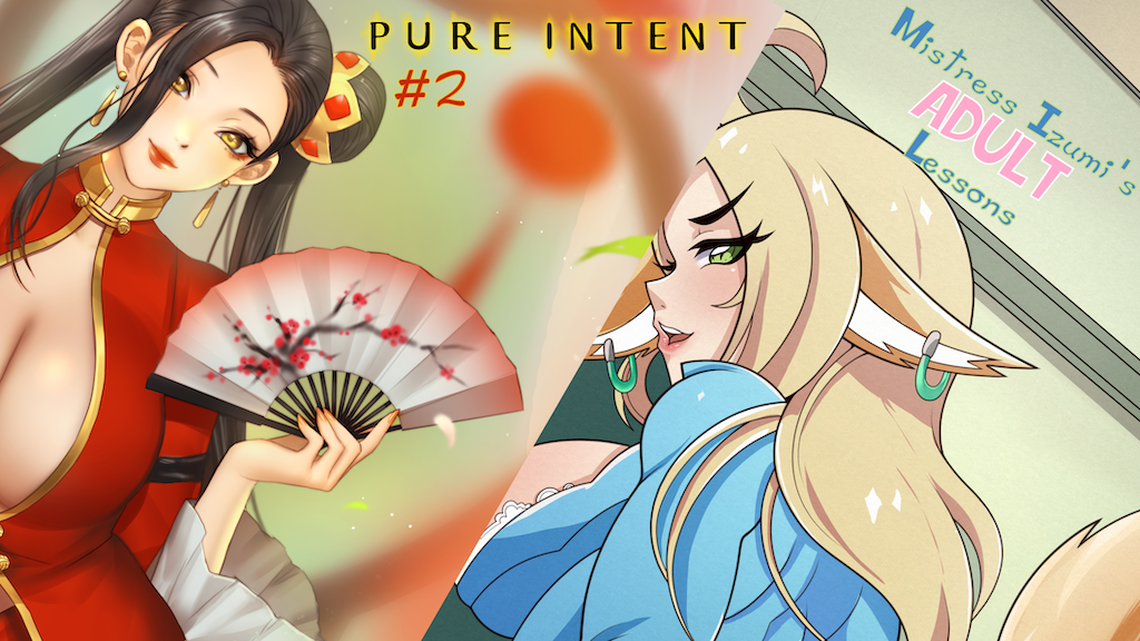 Pure Intent #2 + Mistress Izumi's ADULT Lessons!