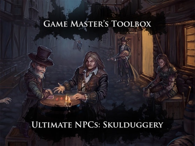 Ultimate NPCs: Skulduggery for 5e, Pathfinder and S&W!