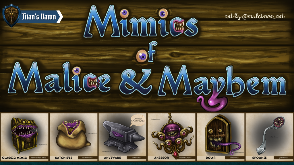 Mimics Of Malice & Mayhem, vol 1!