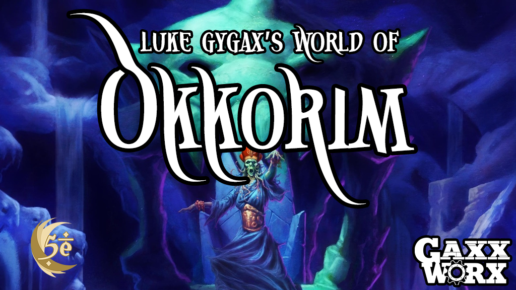 The Fate of Chentoufi: Adventure in Luke Gygax's Okkorim