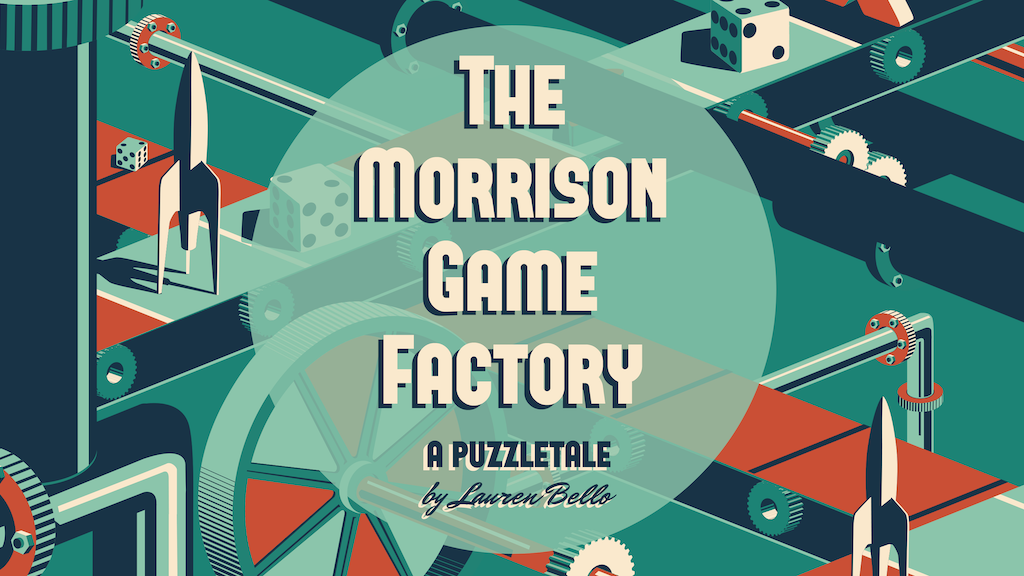 The Morrison Game Factory - A Puzzletale