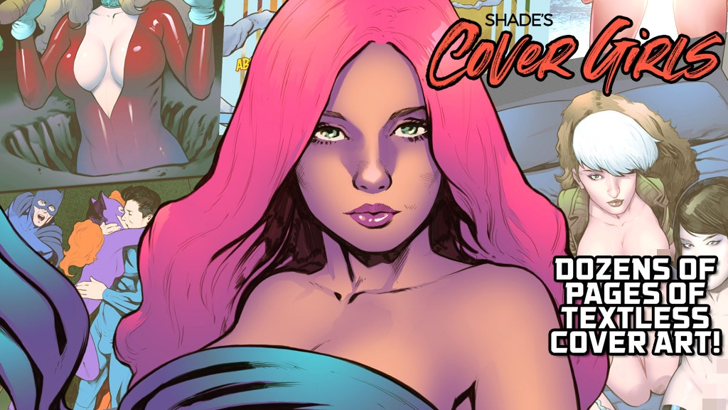 Shade's Cover Girls & Xtended Edition Comics!