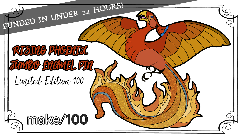 Make 100 | Limited Edition 'Rising Phoenix' Jumbo Enamel Pin