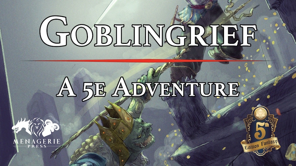 Goblingrief: A D&D 5e Adventure