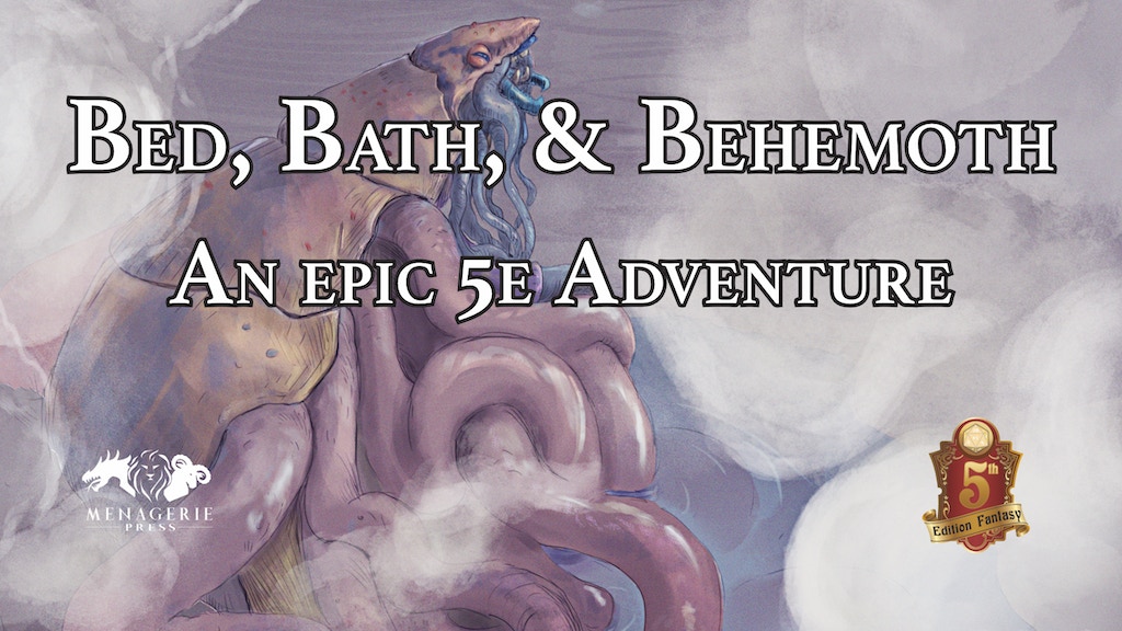 Bed, Bath, & Behemoth: An Epic D&D 5e Adventure