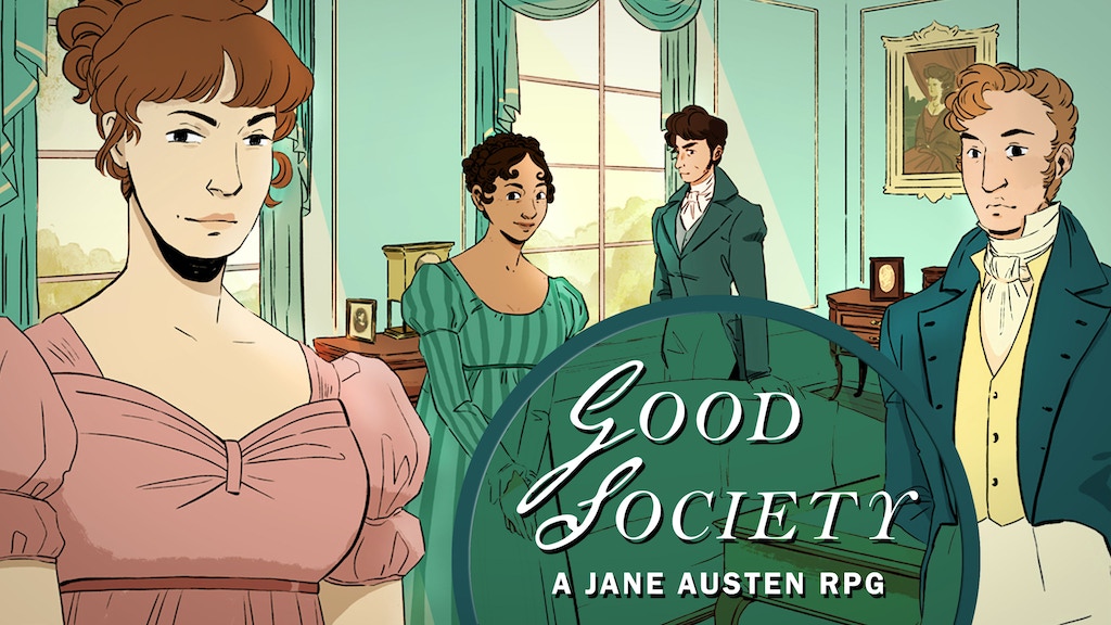 Good Society: A Jane Austen Roleplaying Game