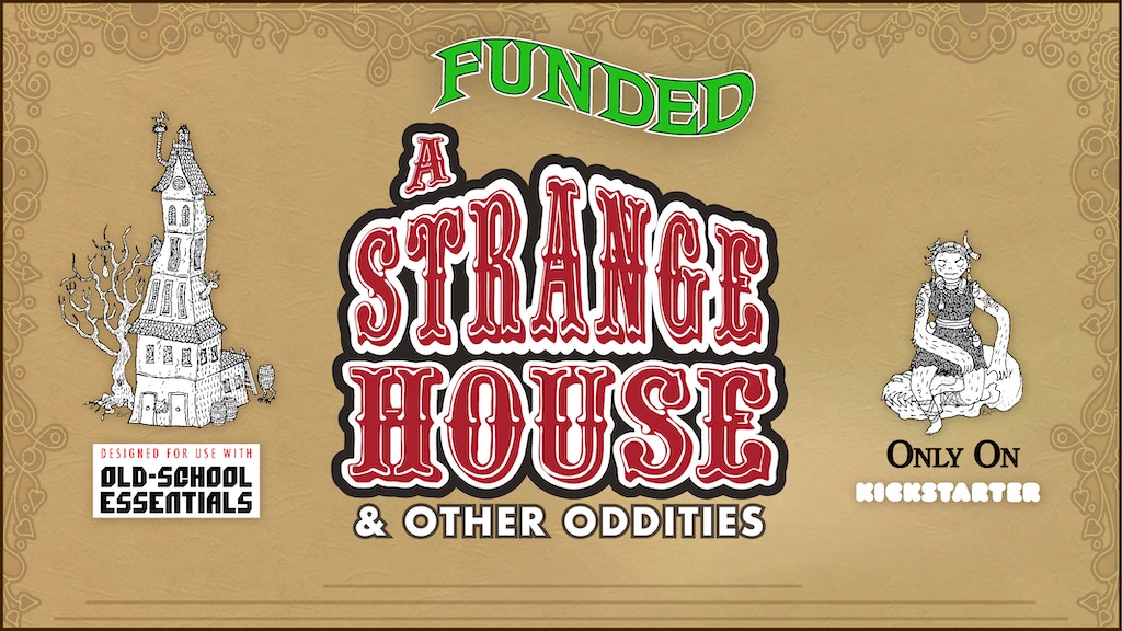 A Strange House: A Surreal and Whimsical Adventure for OSE