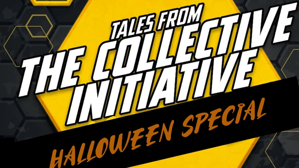 Tales From The Collective Initiative - 2022 - HALLOWEEN