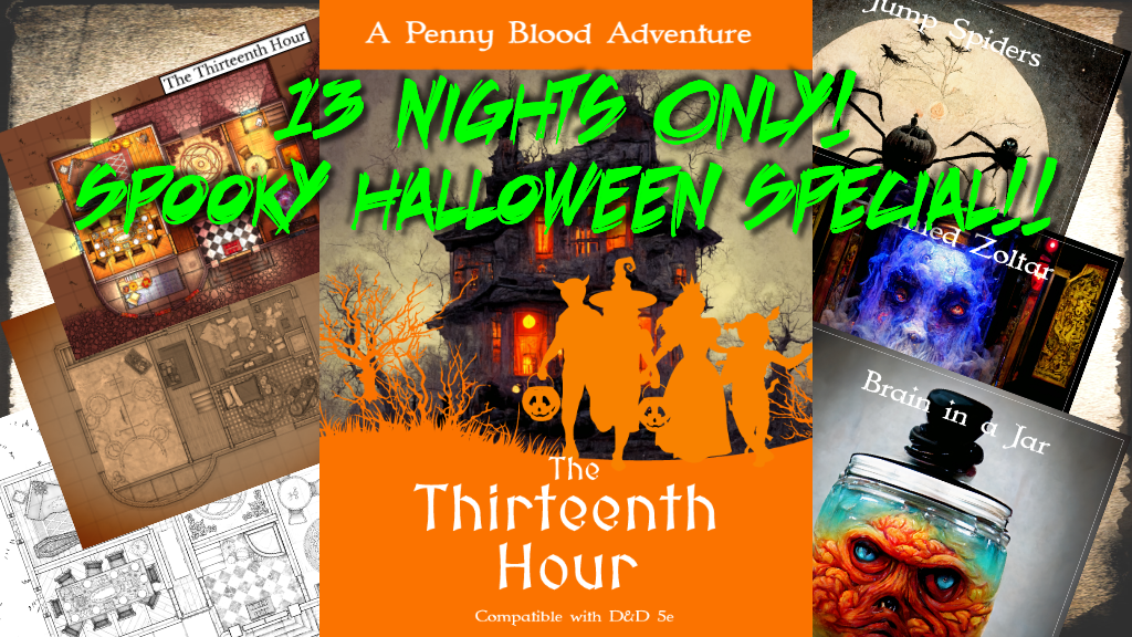 The Thirteenth Hour, a Halloween special D&D 5e Campaign