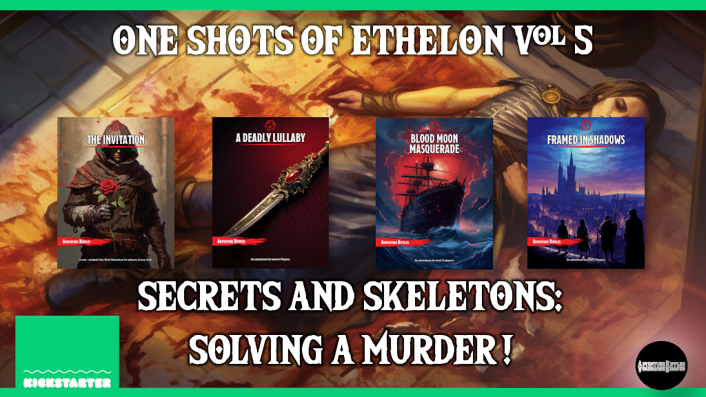 DnD 5e One Shots of Ethelon Vol 5 - Secrets and Skeletons!