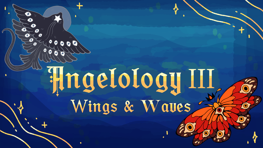 Angelology III: Wings and Waves