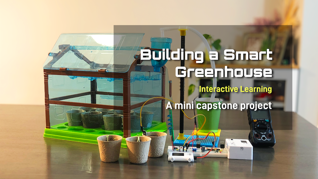Smart Greenhouse - Integrating Gardening with Electronics