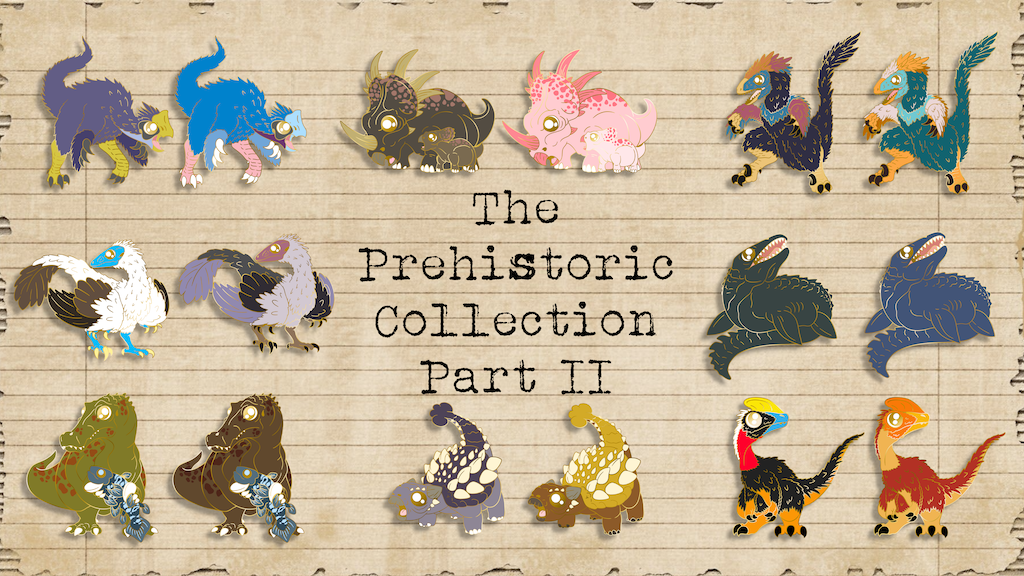 The Prehistoric Pin Collection: Chapter II