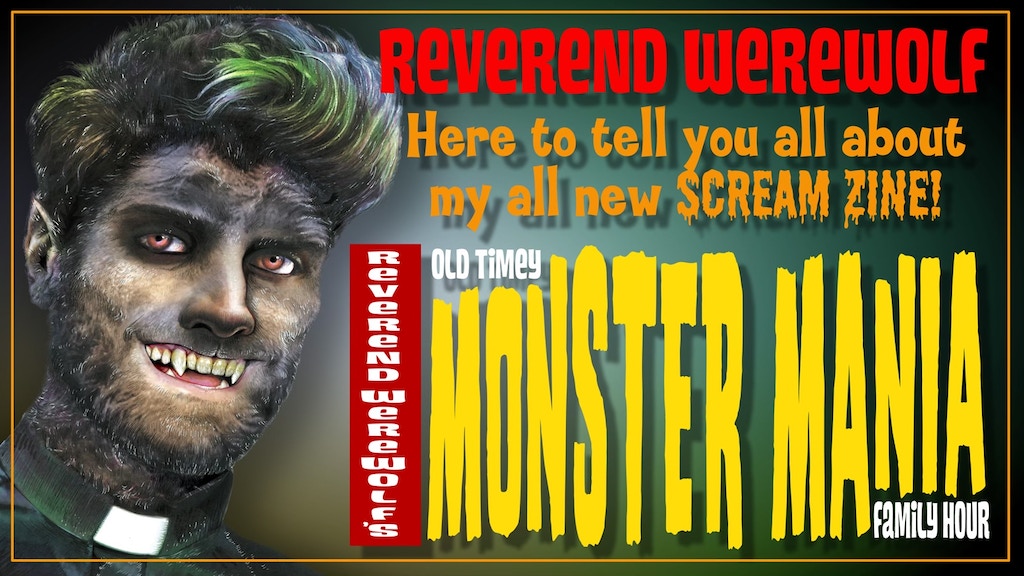 Reverend Werewolf’s Old Timey Monster Mania Family Hour