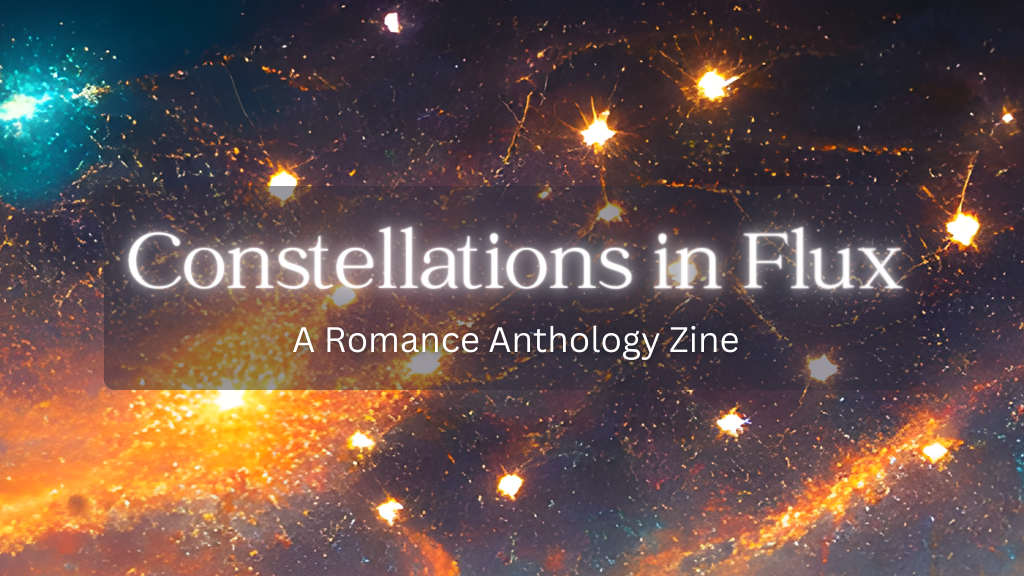 Constellations In Flux: A Romance Anthology