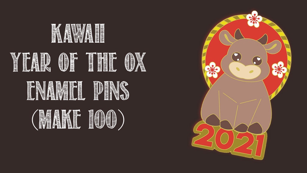 MAKE 100 Year of the Ox: a Kawaii 2021 Pin