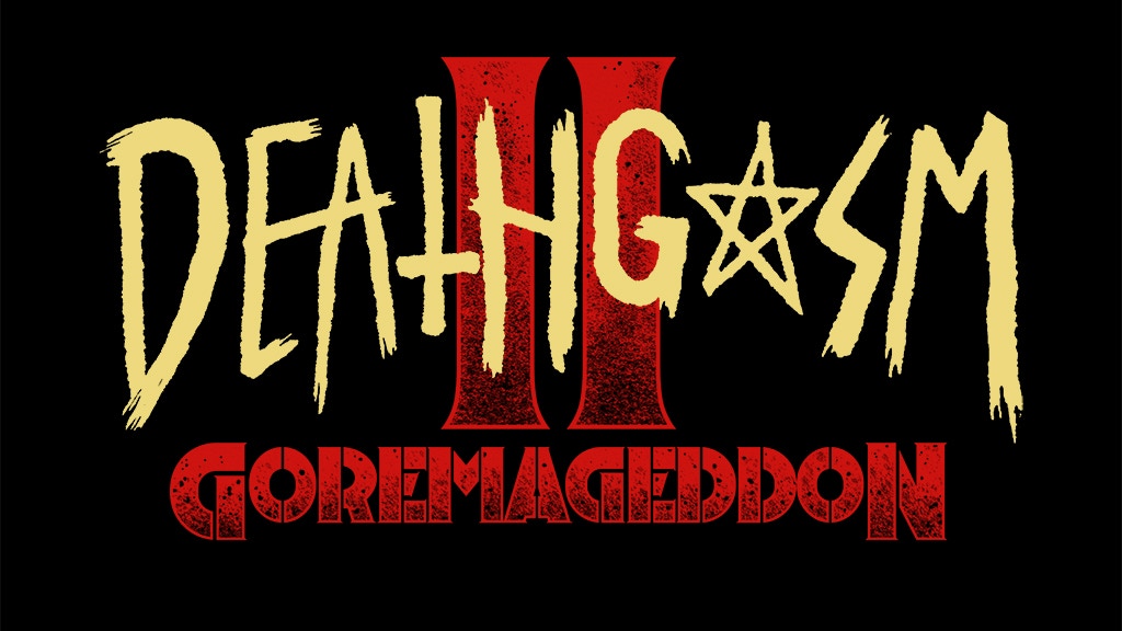 Deathgasm 2 - Goremageddon