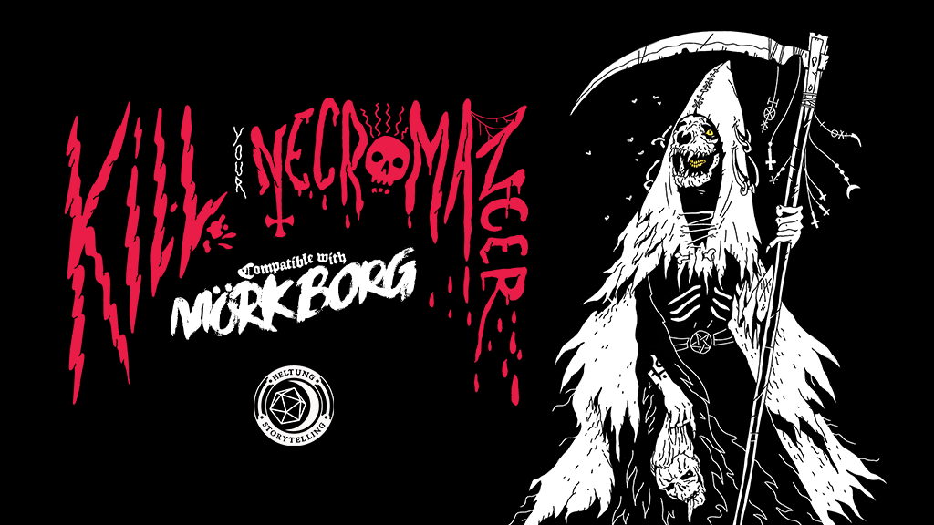 Kill Your Necromancer - a spooky MÖRK BORG supplement