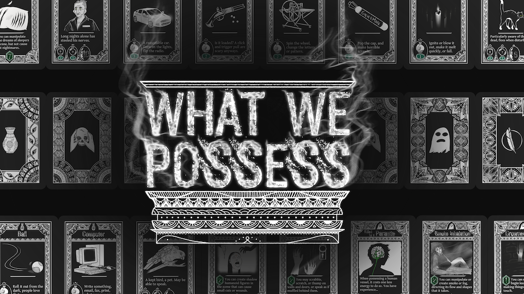 What We Possess: A Ghostly Story Telling Game