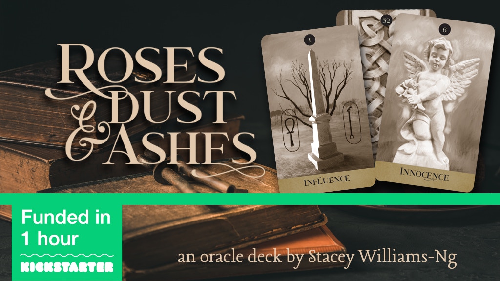 Roses, Dust & Ashes oracle deck