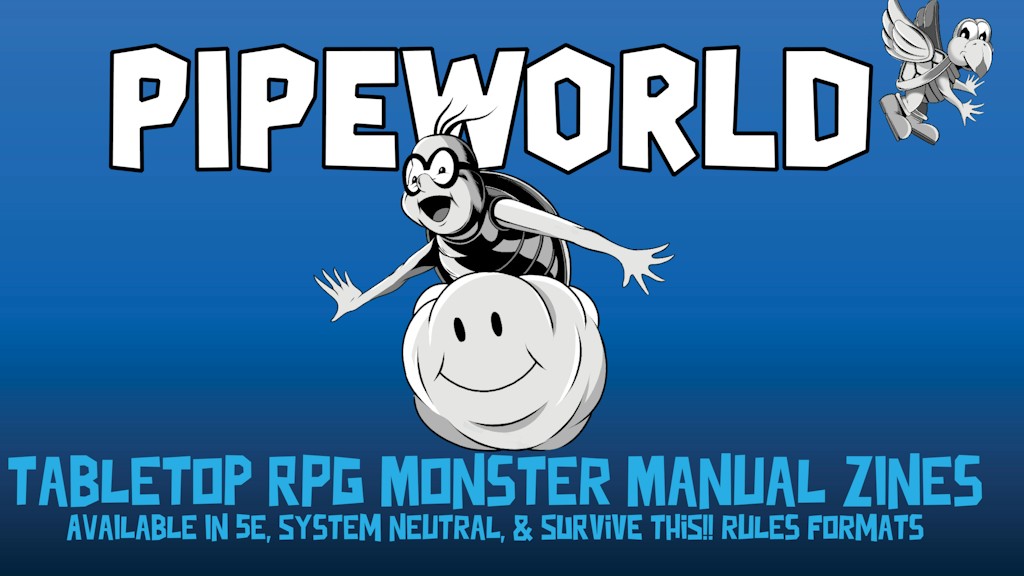 Pipeworld - Tabletop RPG Monster Manual Zines