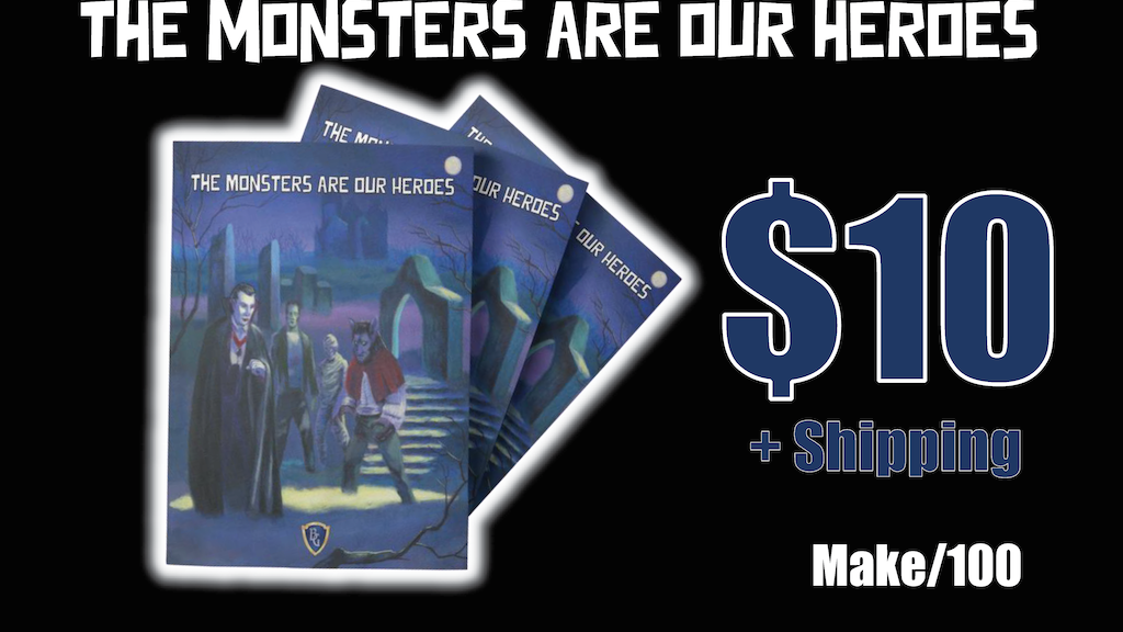 The Monsters Are Our Heroes Print Tabletop RPG Zine