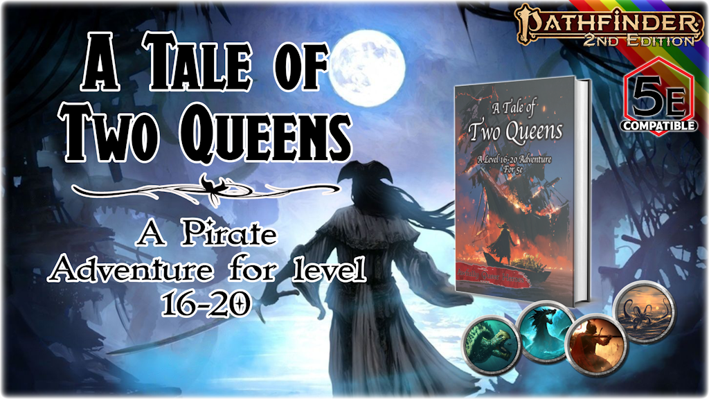 A Tale of Two Queens - A Pirate Adventure for 5e & PF2e