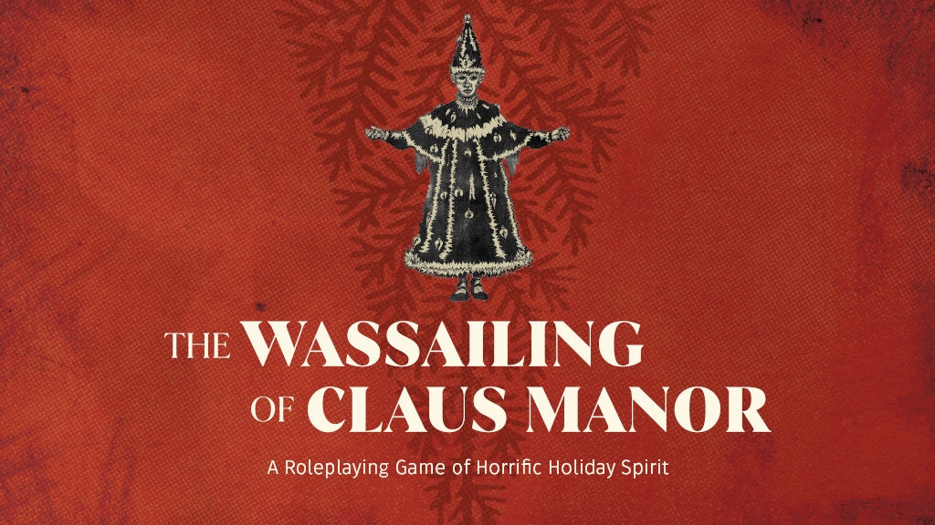 The Wassailing of Claus Manor