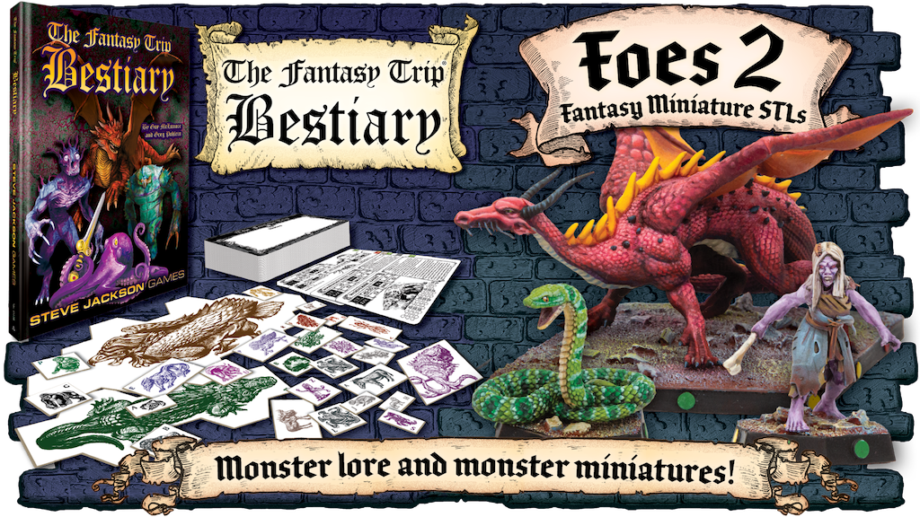 The Fantasy Trip Bestiary AND Foes 2 STL Miniatures