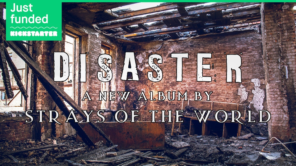 Disaster, a New Album from Strays of the World