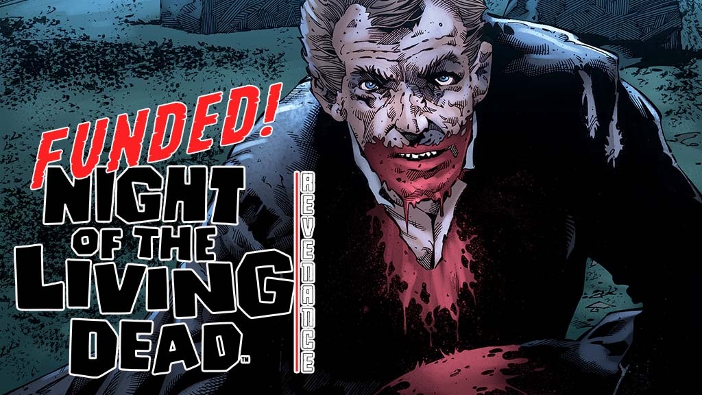 NEW NIGHT OF THE LIVING DEAD COMICS RISE FROM THE GRAVE!