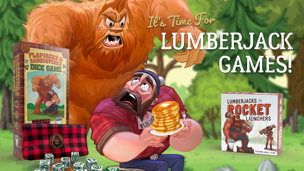 Lumberjack Games with Flapjacks, Sasquatches, Rockets & More