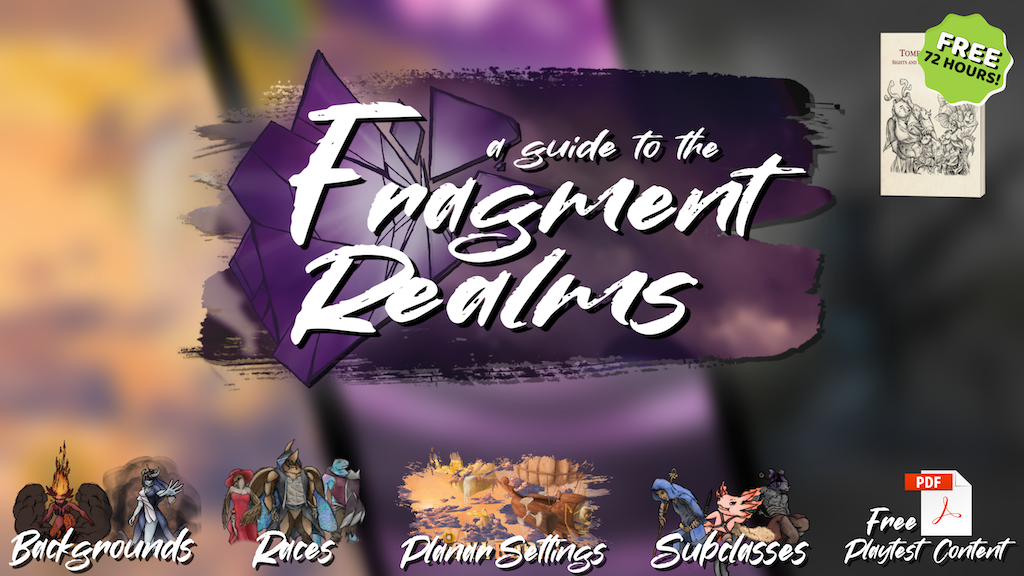 A Guide To The Fragment Realms • a D&D 5e Multisetting Book