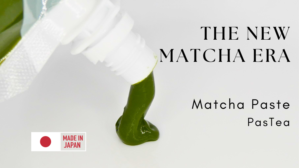 Matcha Paste PasTea | The New Matcha Era begin