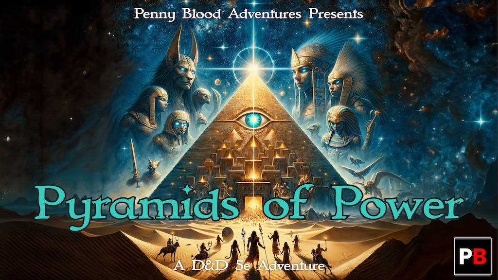 Pyramids of Power, an Ancient Egyptian D&D 5e adventure