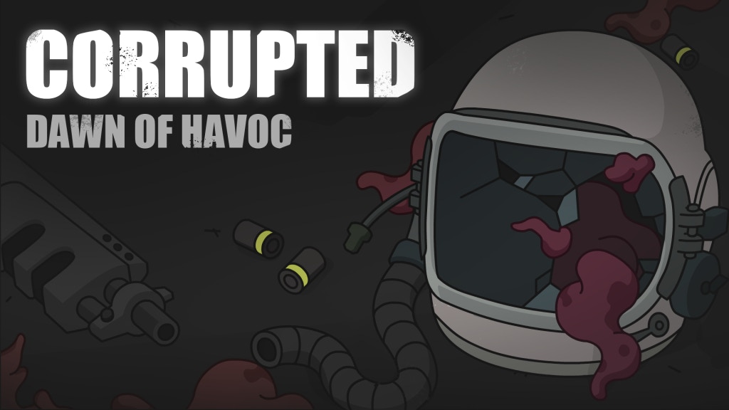 Corrupted: Dawn of Havoc