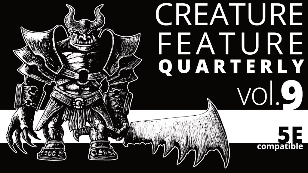 Creature Feature Quarterly Vol. 9 (5e compatible)