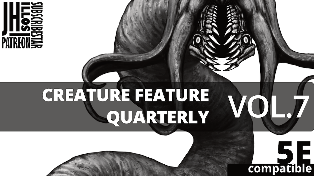 Creature Feature Quarterly Vol. 7 (5e compatible)