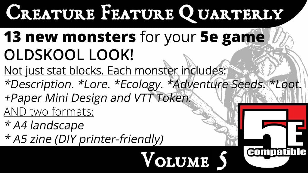 Creature Feature Quarterly Vol. 5 (5e compatible)