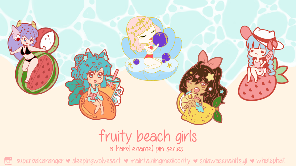 Fruity Beach Girls: A Hard Enamel Pin Collab Series