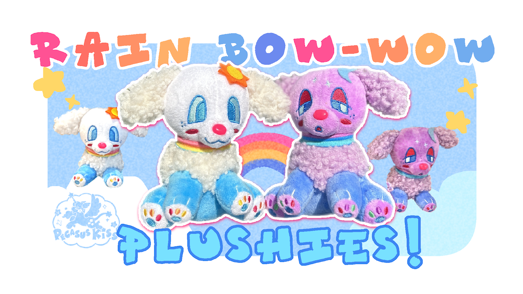 Rain Bow-Wow Plushies!