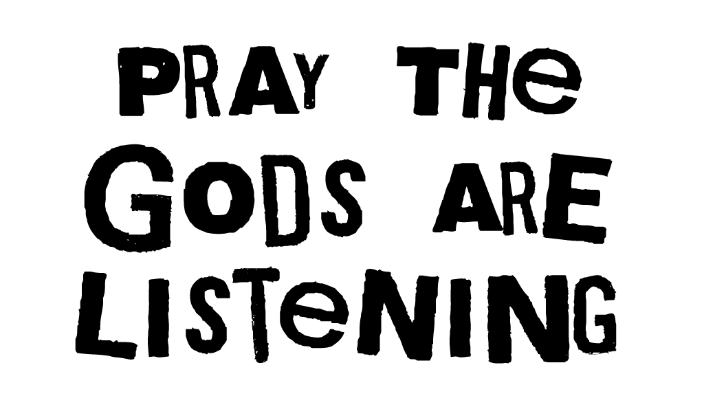 Pray the Gods are Listening - 1-6 Player Zine Quest Lite-RPG