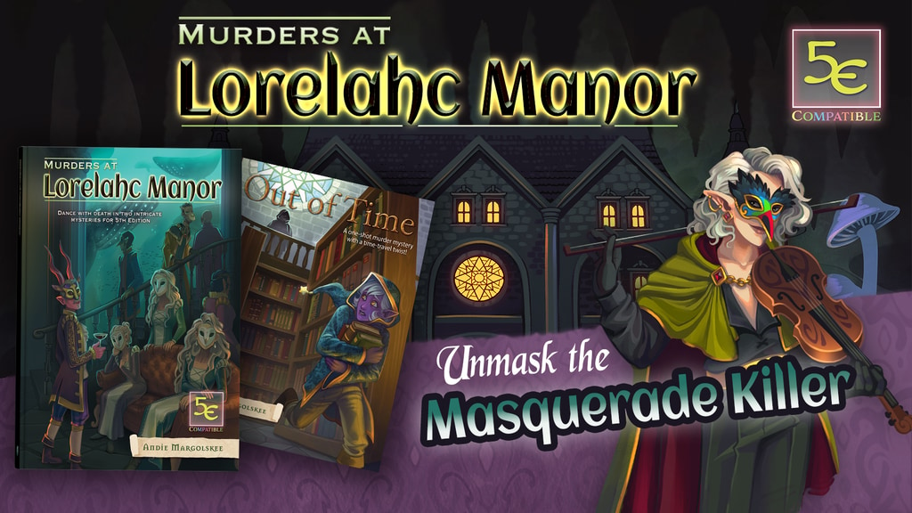 Murders at Lorelahc Manor: 5e Mysteries at the Masquerade