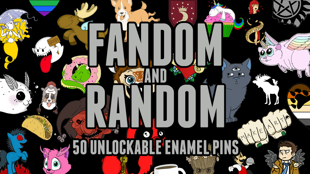 Fandom and Random! - Enamel Pins for all (up to 50 designs)