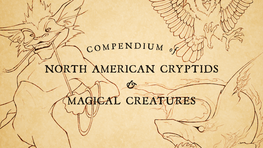 Compendium of North American Cryptids & Magical Creatures!