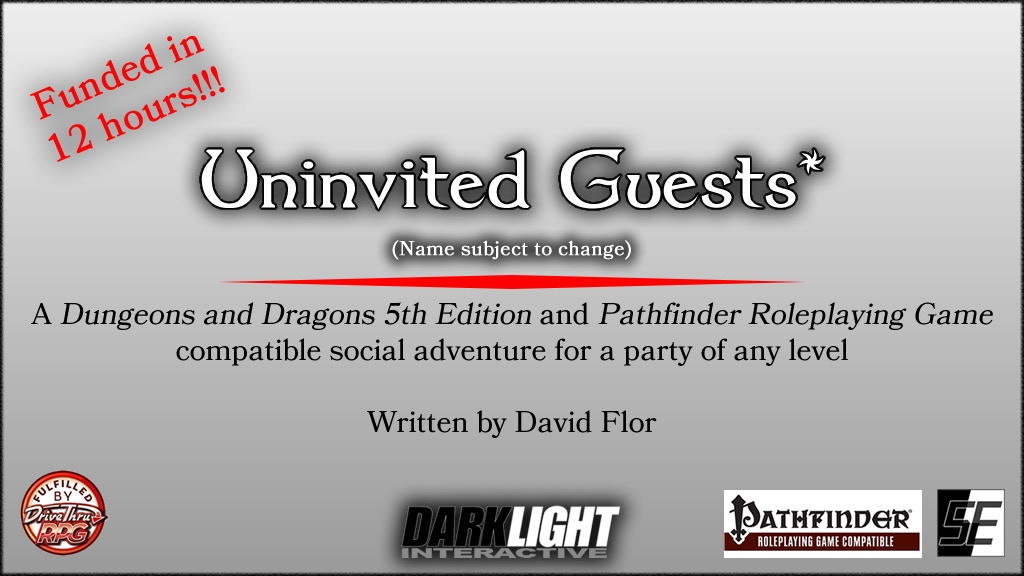 Uninvited Guests: a D&D 5E and Pathfinder Social Adventure