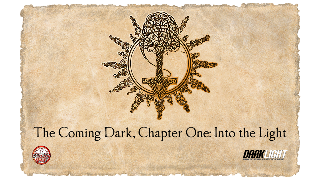 The Coming Dark, Chapter One: Into the Light